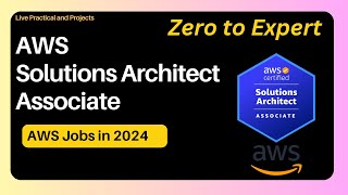 AWS Solutions Architect Full Course  AWS Jobs in 2024 [upl. by Noir]