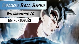 Dragon Ball Super  Encerramento 10  70cm Shihou no Madobe Versão Acústica [upl. by Carolynn182]