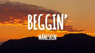 Måneskin  Beggin’ Lyrics [upl. by Osmo]