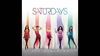 The Saturdays  All Fired Up Acapella [upl. by Niel467]