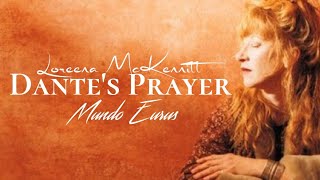 Loreena McKennitt  Dantes Prayer Lyric Video [upl. by Ytineres]