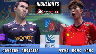 Highlight 🔴 Jonatan Christie INA vs CHN Weng Hong Yang Badminton China Open Mens Singles [upl. by Jahncke62]