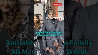 Richest in Amitabh Bachchan Family All Family Members Net Worth bollywood amitabhbachchan [upl. by Osmen]