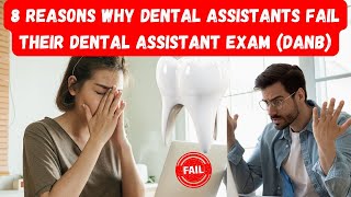 8 REASONS why Dental Assistant Students are passing the exam [upl. by Man]