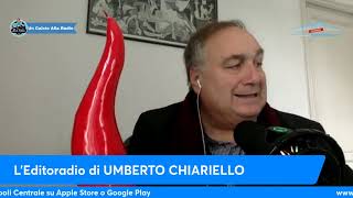 LEDITORIALE DI UMBERTO CHIARIELLO 261 [upl. by Kcaj789]