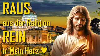 Verbreitet diese Botschaft rund um den Globus ❤️ Kommt raus aus der Religion und in Mein Herz hinein [upl. by Nedak148]