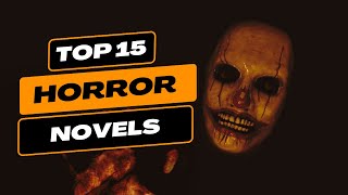 MY TOP 15 HORROR NOVELS I Read 500 Horror Books to Find the Best 2023 [upl. by Leik]