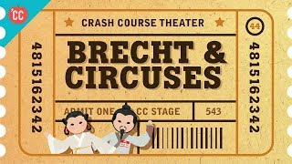 Bertolt Brecht and Epic Theater Crash Course Theater 44 [upl. by Gery]