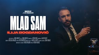 ILIJA BOGDANOVIC  MLAD SAM OFFICIAL VIDEO 2024 [upl. by Cloris]