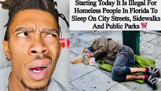 Homelessness Is Basically Illegal • Florida New Law [upl. by Koeppel501]