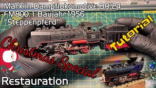 Märklin H0 Dampflok BR 24 Steppenpferd FM800 3003 1956 Restauration Tutorial XMas Special [upl. by Ashli]