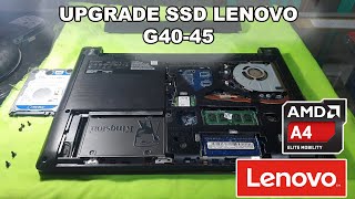 TUTORIAL UPGRADE SSD LENOVO G4045 AMD A4 TERBARU 2024 [upl. by Franni]