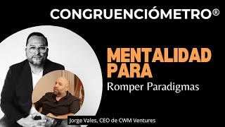 Mentalidad para Romper Paradigmas con Jorge Vales [upl. by Britta]