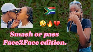 Smash or Pass Face2Face DIEPKLOOF edition SEASON 1 PT1🇿🇦❤️ [upl. by Yrohcaz640]