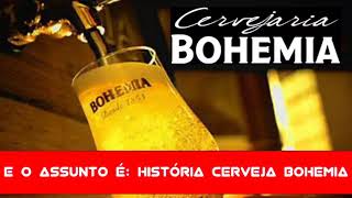 Cerveja Bohemia  História [upl. by Aihsram2]