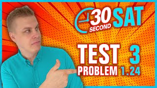 SAT  Test 3 Digital  Module 1  Problem 24  IN 30 SECONDS OR LESS [upl. by Hedva915]