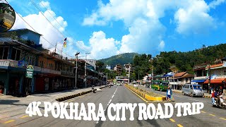 4K Pokhara City Road Trip  Pokhara City Guide [upl. by Elleb]