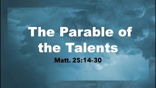 The Parable of the Talents [upl. by Eskil]