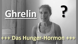 Ghrelin Das HungerHormon  Hormone zum Abnehmen  Leptin Ghrelin Zusammenspiel [upl. by Alix776]