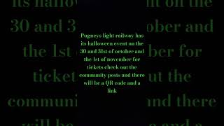 music newmusic pugneys light railway has their halloween event coming up [upl. by Daisy]