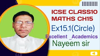 ICSE CLASS10 MATHS CH15 CIRCLES EASY EXPLAINED EX151 [upl. by Anilos]