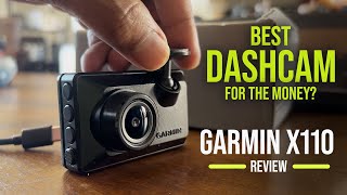 Garmin X110 Review  Is Garmins new dash cam worth it [upl. by Eidok651]