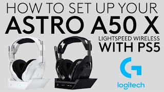 Setting up your ASTRO A50 X LIGHTSPEED Wireless Gaming Headset with PS5 [upl. by Sikata]