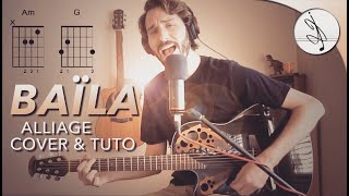 🎼 BAÏLA  Alliage COVER amp TUTO 🎶 [upl. by Dlanar198]