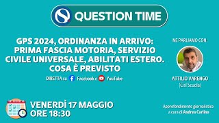 GPS 2024 ordinanza in arrivo prima fascia motoria servizio civile universale abilitati estero [upl. by Gnot934]