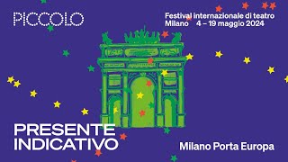 Festival PRESENTE INDICATIVO Milano Porta Europa  Teaser [upl. by Eirena]