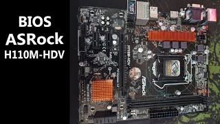 BIOS ASRock H110MHDV  REV 102 [upl. by Acyssej]