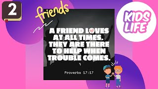 Kids Life  Proverbs 1717 amp Friendship [upl. by Gnahc219]