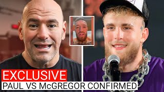 2MINTS AGO Dana White LEAKS Jake Paul vs McGregor Fight Date [upl. by Layton]