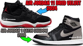 AIR JORDAN 11 BRED VELVET 2024 AIR JORDAN 1 SATIN SHADOW 2024 NIKE KOBE 8 PROTRO MAMBACITA  MORE [upl. by Cobb]