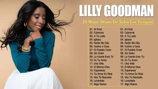 Las Mejores Canciones de Lilly Goodman Al Final Cúbreme Es Tu Amor y Más [upl. by Aniroz492]