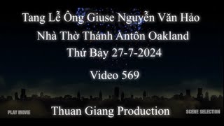 Video 569 Tang Le Ong Giuse Nguyen Van Hao Thu Bay 27 7 2024 [upl. by Nereus964]