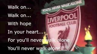 Liverpool YOULL NEVER WALK ALONE song with lyrics [upl. by Sib]