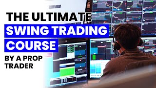 The Ultimate Swing Trading Guide For Beginners amp Developing Traders [upl. by Melly543]