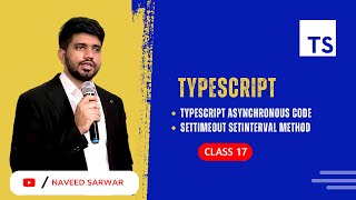 17 TypeScript Asynchronous Code  SetTimeout amp SetInterval Method  TypeScript Tutorial [upl. by Sivrad913]