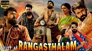 Rangasthalam Full Movie HD Hindi Dubbed  Ram Charan Samantha Aadhi Pinisetty Prakash Facts amp Review [upl. by Cristie]