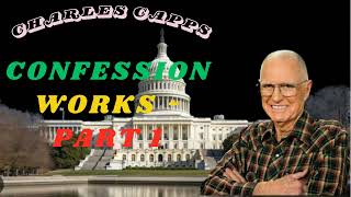 Confession Works  Part 1  Charles Capps [upl. by Walls670]