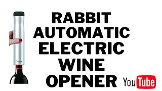 Rabbit Automatic Electric Wine Opener Amazon products [upl. by Leduar794]