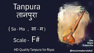 Tanpura F scale sama F Sharp तानपुरा साम F scale for vocal riyaz male and female [upl. by Aelahc174]