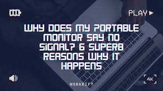 Why Does My Portable Monitor Say No Signal 6 Superb Reasons Why It Happens [upl. by Eecal]