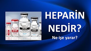 HEPARİN NEDİR NE İŞE YARAR [upl. by Ettenwad]