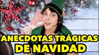 ANECDOTAS TRAGICAS DE NAVIDAD [upl. by Nadirehs355]