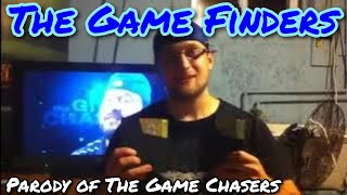 The Game Finders Game Chasers Parody [upl. by Adnoved]