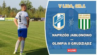 NAPRZÓD GREENPACK JABŁONOWO POM  OLIMPIA II GRUDZIĄDZ  V LIGA GR1 [upl. by Erich]