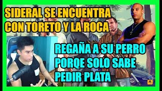 SIDERAL SE ENCUENTRA CON TORETO Y LA ROCA LE GRITA A SU PERRO POR PEDIR CADA RATO PLATA GTA V [upl. by Pittman]