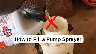 How to Fill a Pump Sprayer Beginner Guide [upl. by Nawad184]